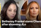 Bethenny Frankel slams Chanel’s ‘elitism’ after Jennifer Lopez is denied ‘entry into their kingdom